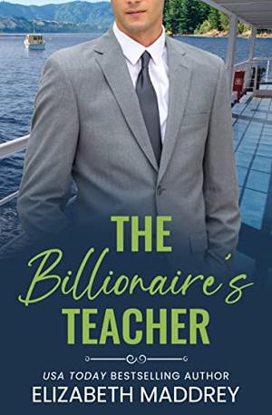 The Billionaire's Teacher (Billionaire Next Door #5)
