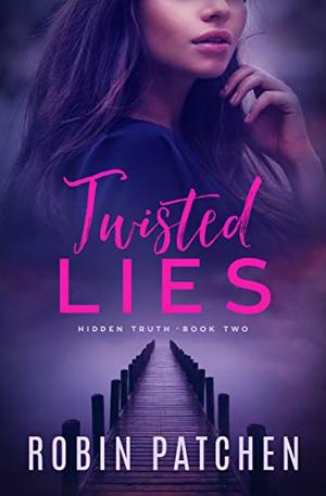 Twisted Lies (Hidden Truths #2)