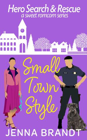 Small Town Style: A Sweet Christmas K9 Handler Romantic Comedy by Jenna Brandt
