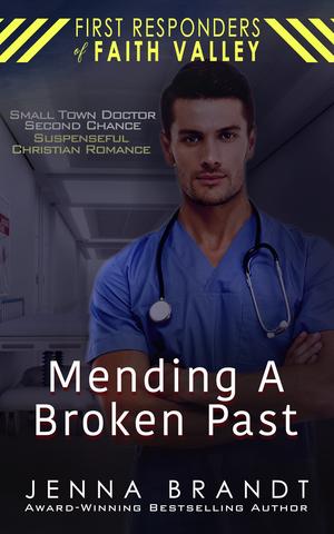 Mending A Broken Past by Jenna Brandt