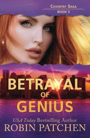 Betrayal of Genius (Coventry Saga #3)