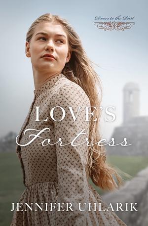 Love's Fortress (Doors to the Past #7)