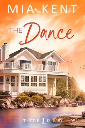 The Dance (Thistle Island #5)