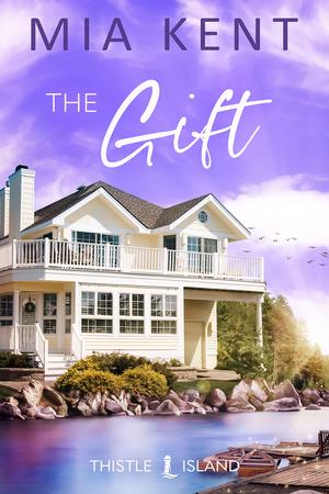 The Gift (Thistle Island #4)