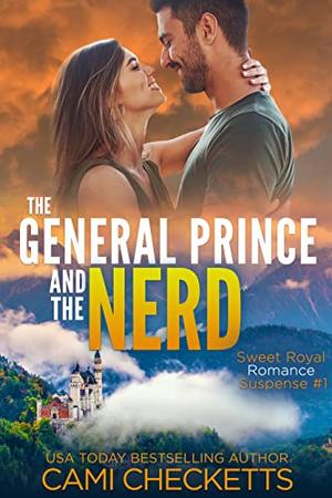The General Prince and the Nerd by Cami Checketts
