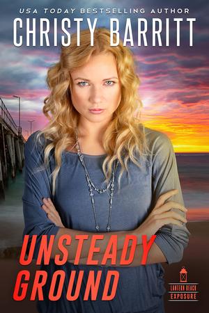 Unsteady Ground by Christy Barritt