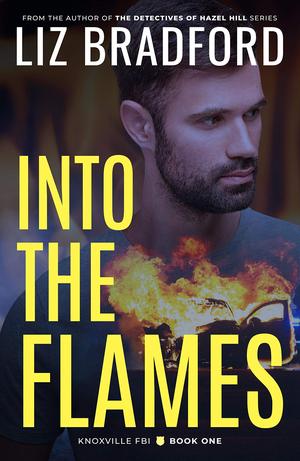 Into the Flames by Liz Bradford