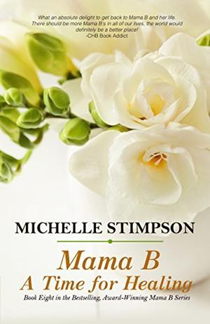 A Time to Heal (Mama B #8)