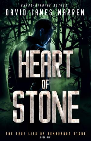 Heart of Stone (The True Lies of Rembrandt Stone #6)