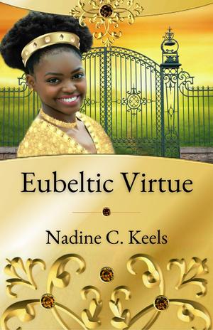 Eubeltic Virtue by Nadine C. Keels