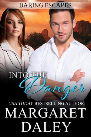 Into the Danger (Daring Escapes #4)