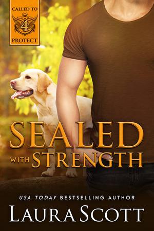 Sealed with Strength by Laura Scott