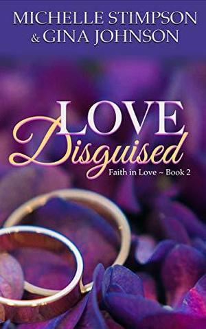 Love Disguised by Michelle Stimpson, Gina Johnson