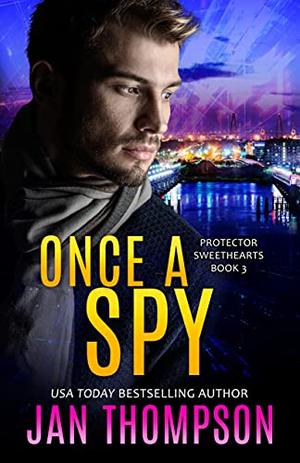 Once a Spy by Jan Thompson