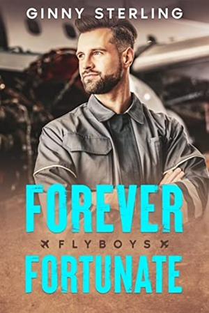 Forever Fortunate (Flyboys #1)