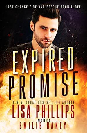 Expired Promise (Last Chance Fire and Rescue #3)
