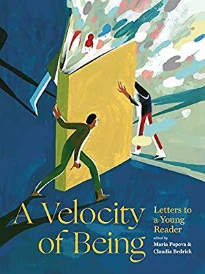 A Velocity of Being: Letters to a Young Reader by Rebecca Solnit, Regina Spektor