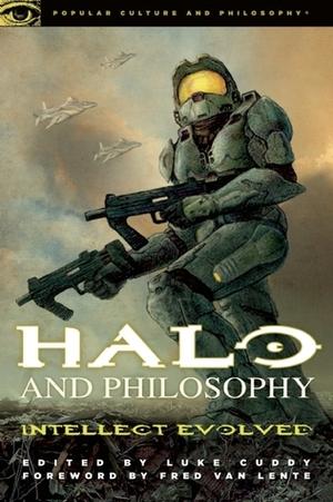 Halo and Philosophy: Intellect Evolved (Popular Culture and Philosophy #59)