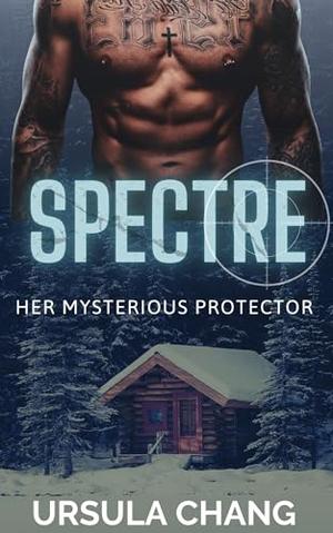 Spectre: Her Mysterious Protector by Ursula Chang, Violet Rae