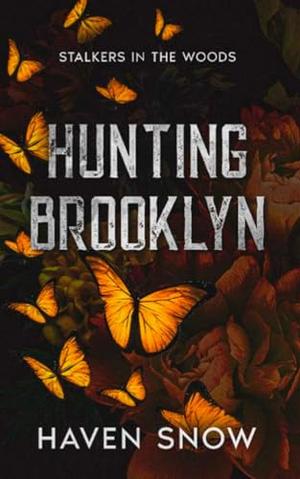 Hunting Brooklyn by Haven Snow