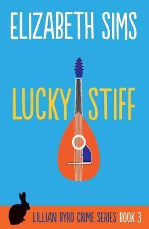 Lucky Stiff by Elizabeth Sims