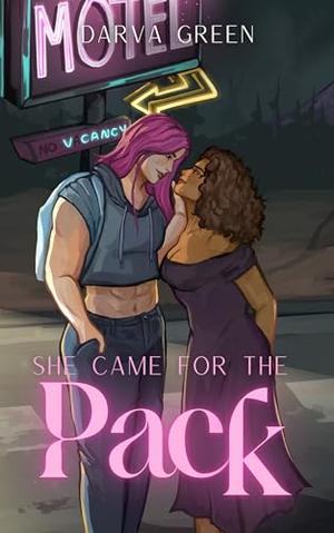 She Came for the Pack by Darva Green