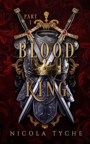 Blood King - Part I (Crowns #4)