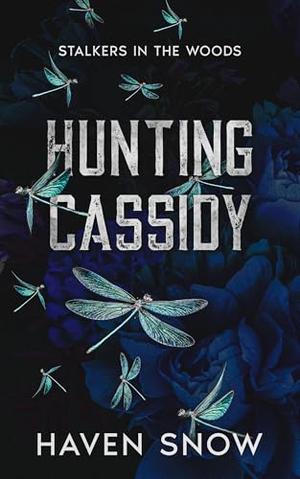 Hunting Cassidy (Stalkers in the Woods #1)