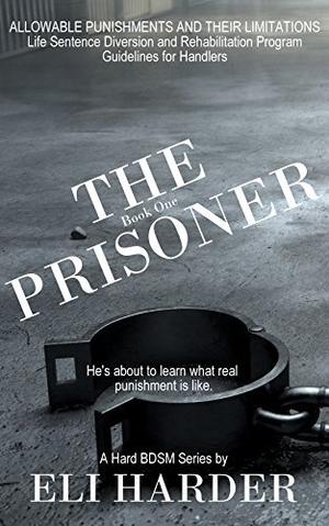 The Prisoner: He's About To Learn What Real Punishment Is Like (The Prisoner #1)