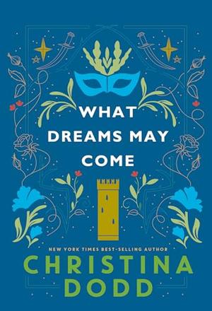 What Dreams May Come by Christina Dodd