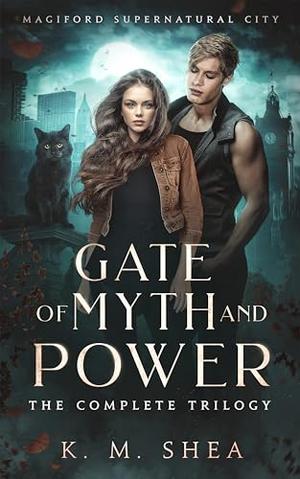 Gate of Myth and Power: The Complete Trilogy by K.M. Shea