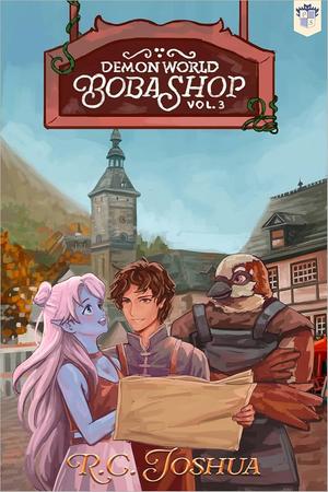 Demon World Boba Shop: Vol. 3 by R.C. Joshua