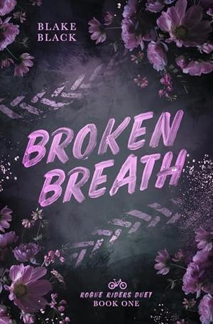 Broken Breath by Blake Black