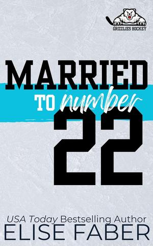 Married to Number Twenty-Two by Elise Faber