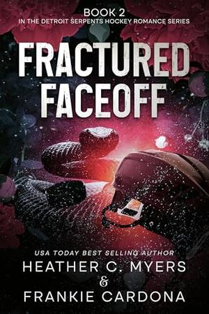 Fractured Faceoff (Detroit Serpents Hockey #2)