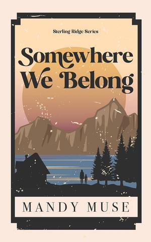 Somewhere We Belong by Mandy Muse