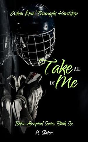 Take All of Me (Beta Accepted #1)