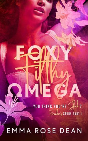 Foxy Filthy Omega by Emma Dean
