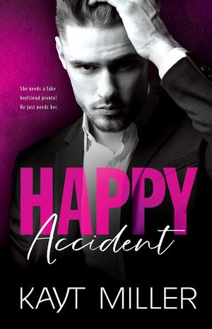 Happy Accident by Kayt Miller