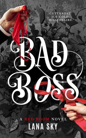 Bad Boss by Lana Sky