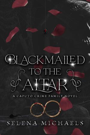 Blackmailed to the Altar by Selena Michaels