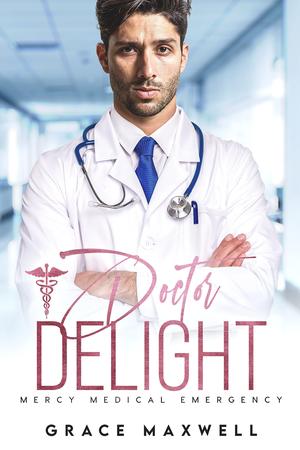 Doctor Delight by Grace Maxwell