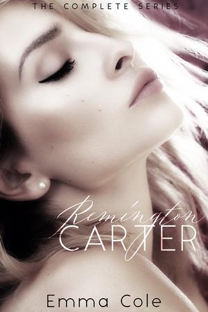 Remington Carter: The Complete Series by Emma Cole