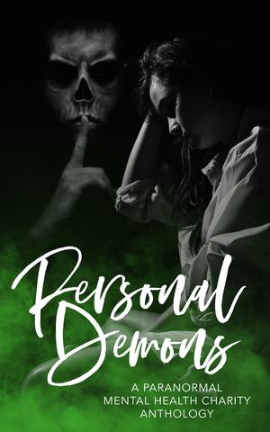 Personal Demons by Auden Nox, Arianna Barton, Brittany Wright, Anne C. Ford, Ireland Lorelei, Lexi Mills, Niki Trento, Miranda May, Celeste Night, Sionna Trenz