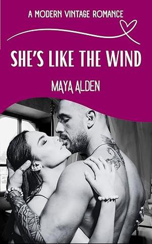 She's Like The Wind by Maya Alden