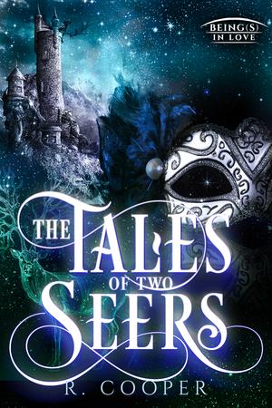 The Tales of Two Seers (Being(s) in Love #1)