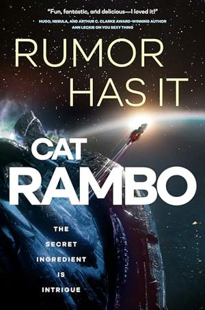 Rumor Has It by Cat Rambo