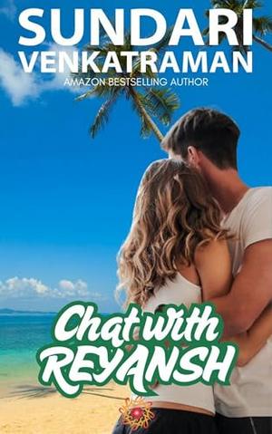 CHAT WITH REYANSH by Sundari Venkatraman