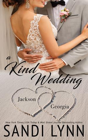A Kind Wedding: Jackson & Georgia (Kind Brothers #11)