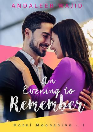 An Evening to Remember: A Second Chance Romance by Andaleeb Wajid